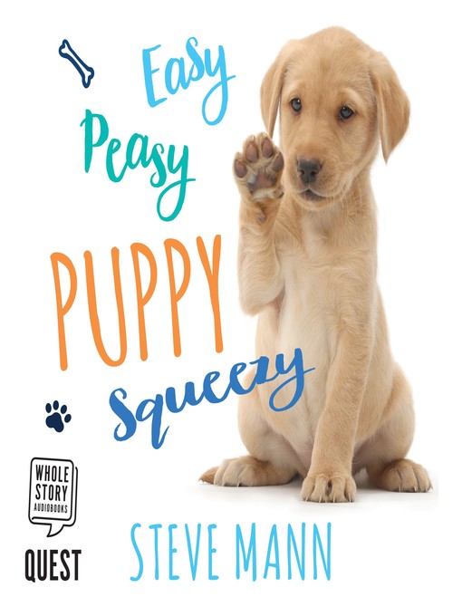 Title details for Easy Peasy Puppy Squeezy by Steve Mann - Available